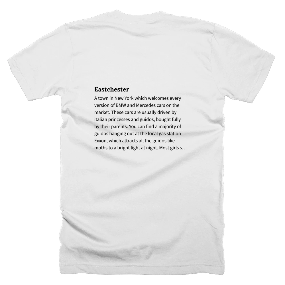 T-shirt with a definition of 'Eastchester' printed on the back