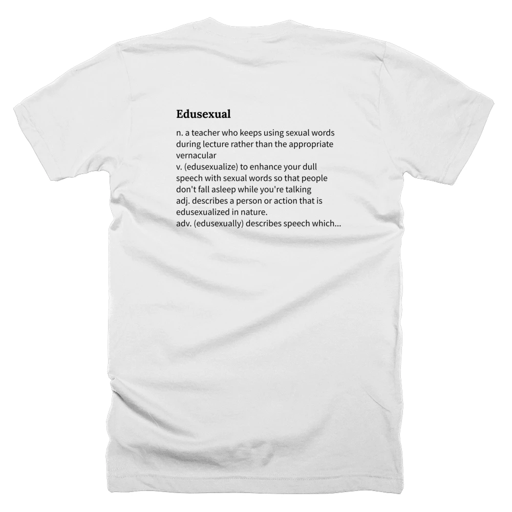 T-shirt with a definition of 'Edusexual' printed on the back