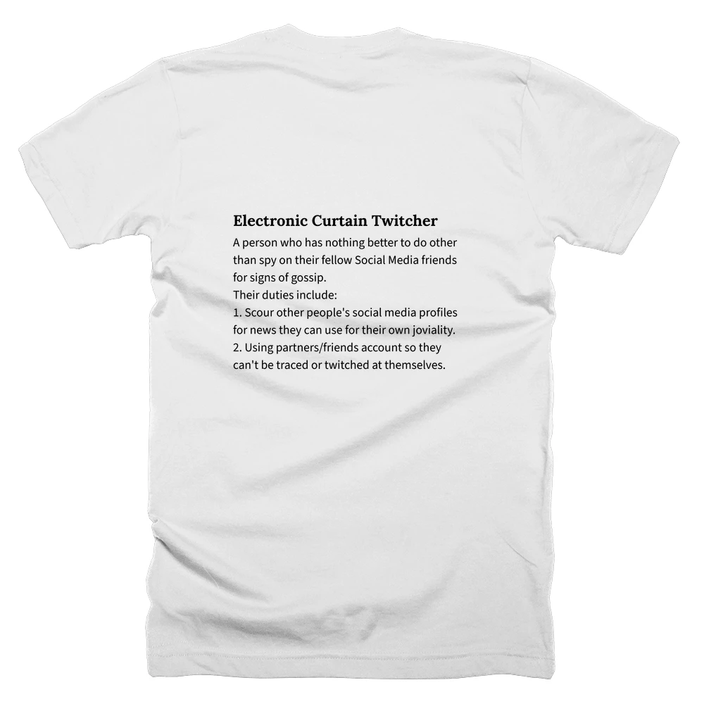 T-shirt with a definition of 'Electronic Curtain Twitcher' printed on the back