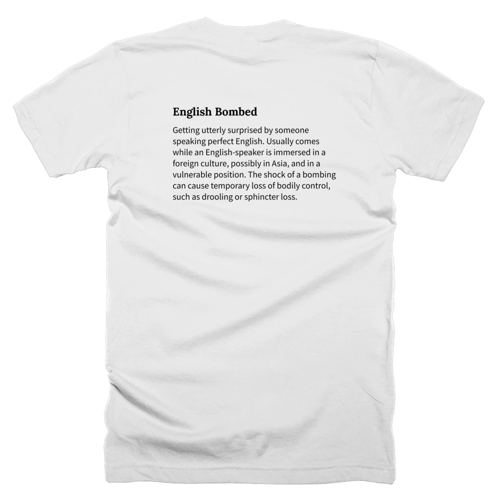 T-shirt with a definition of 'English Bombed' printed on the back