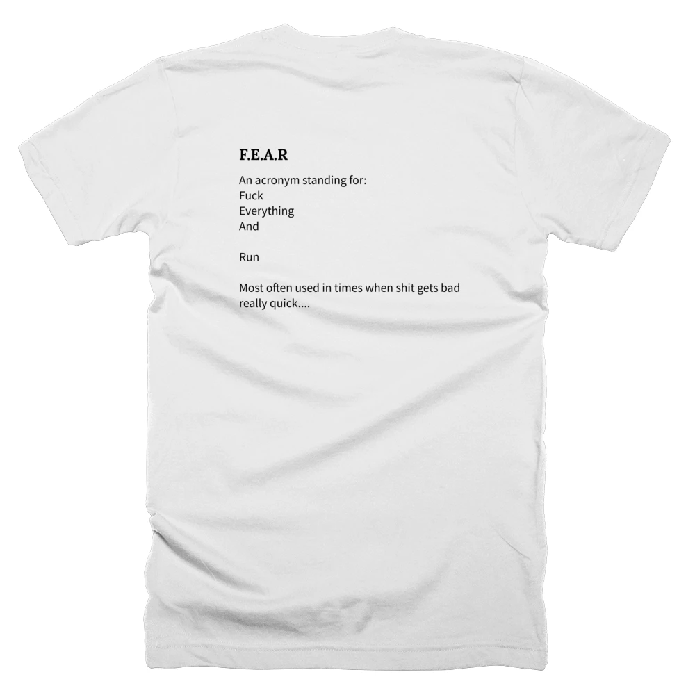 T-shirt with a definition of 'F.E.A.R' printed on the back