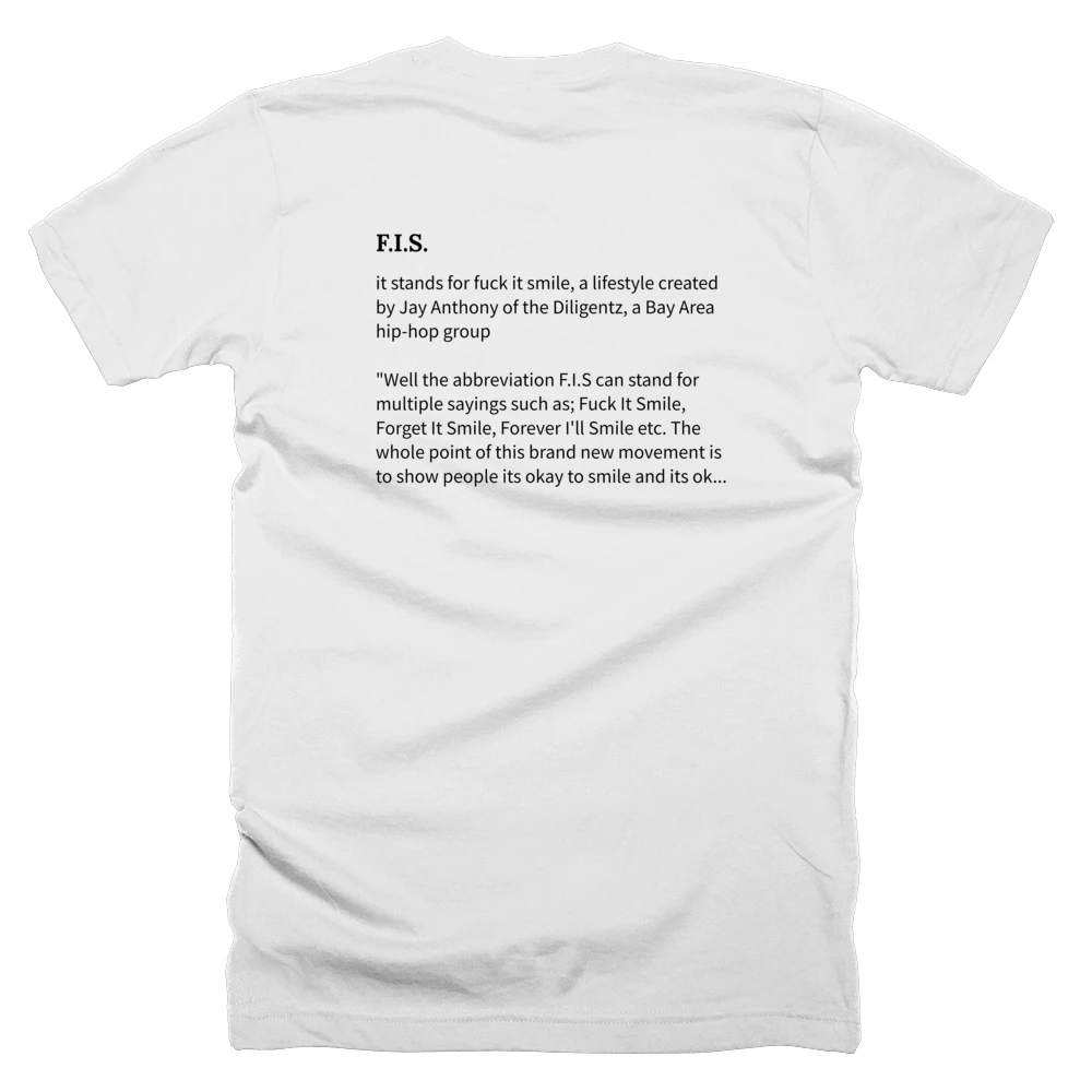 T-shirt with a definition of 'F.I.S.' printed on the back