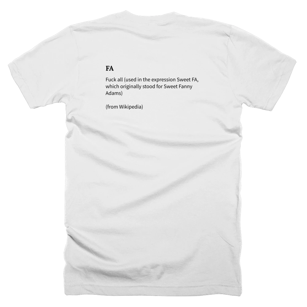 T-shirt with a definition of 'FA' printed on the back