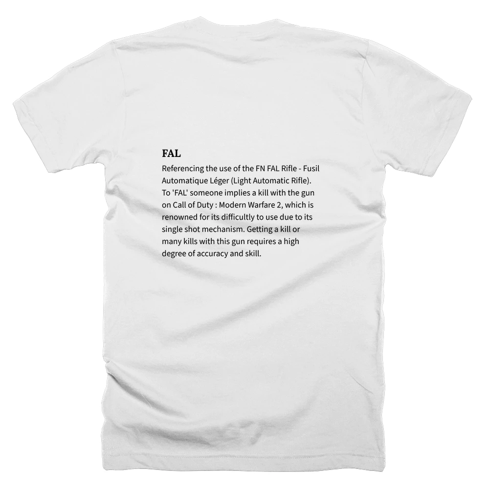 T-shirt with a definition of 'FAL' printed on the back