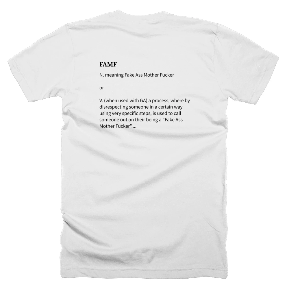T-shirt with a definition of 'FAMF' printed on the back