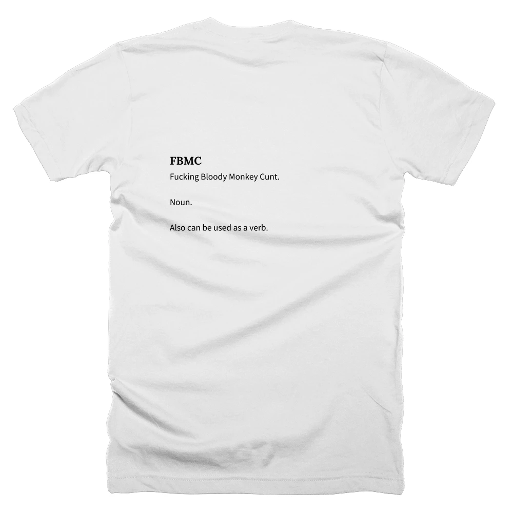 T-shirt with a definition of 'FBMC' printed on the back