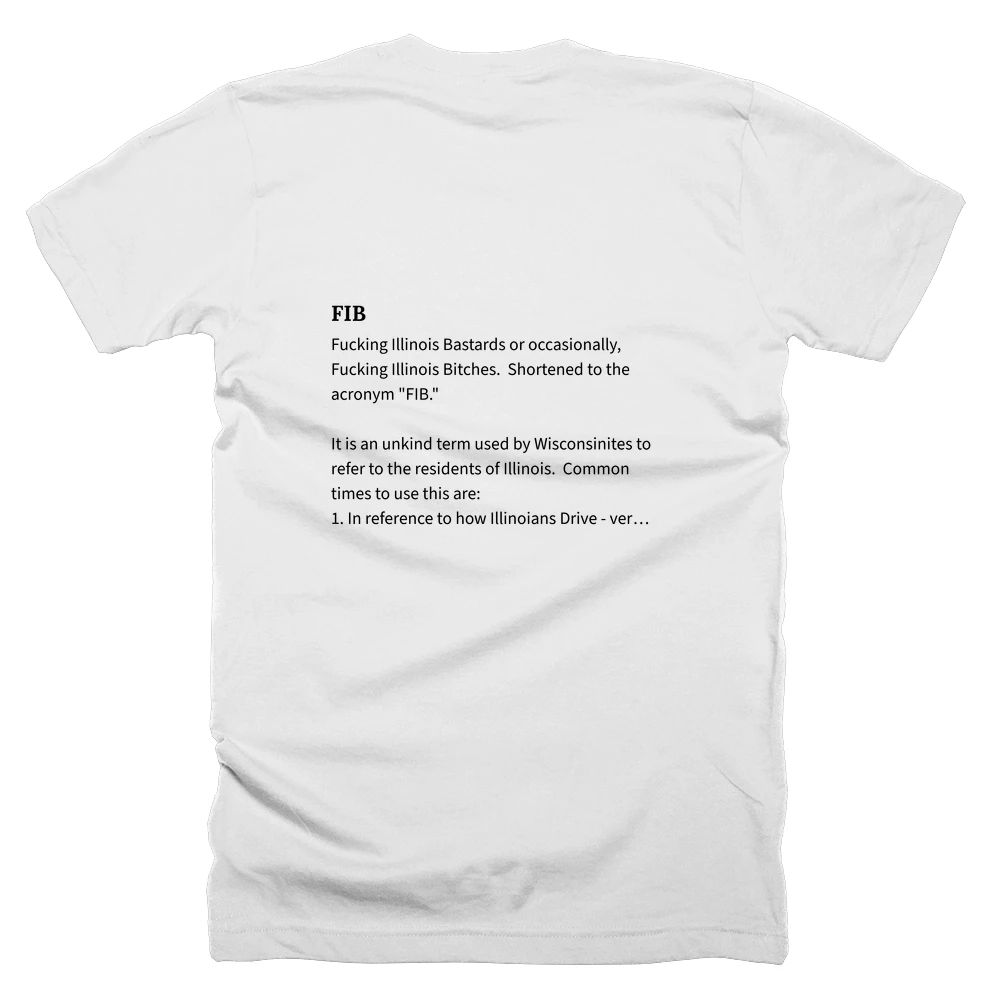 T-shirt with a definition of 'FIB' printed on the back