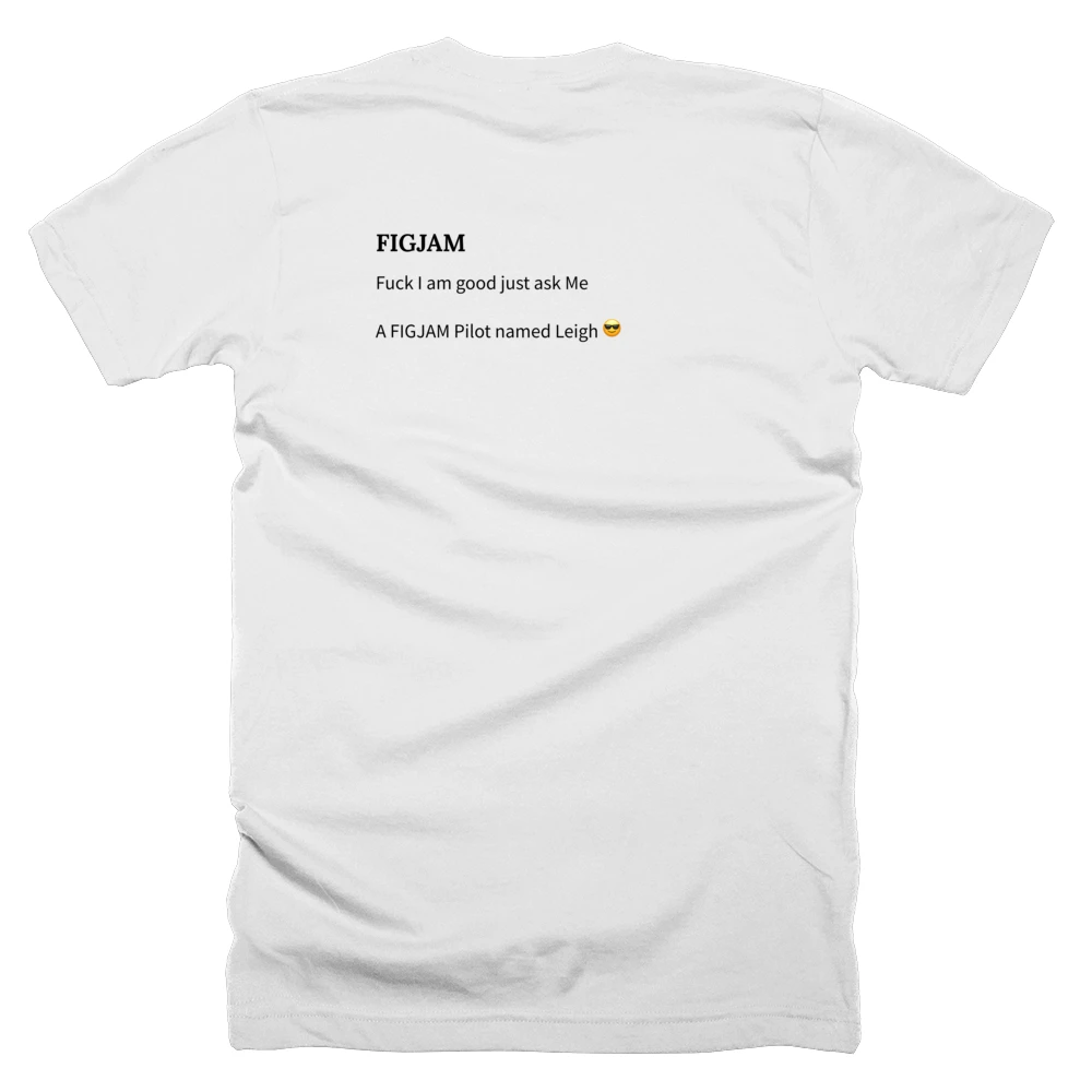 T-shirt with a definition of 'FIGJAM' printed on the back