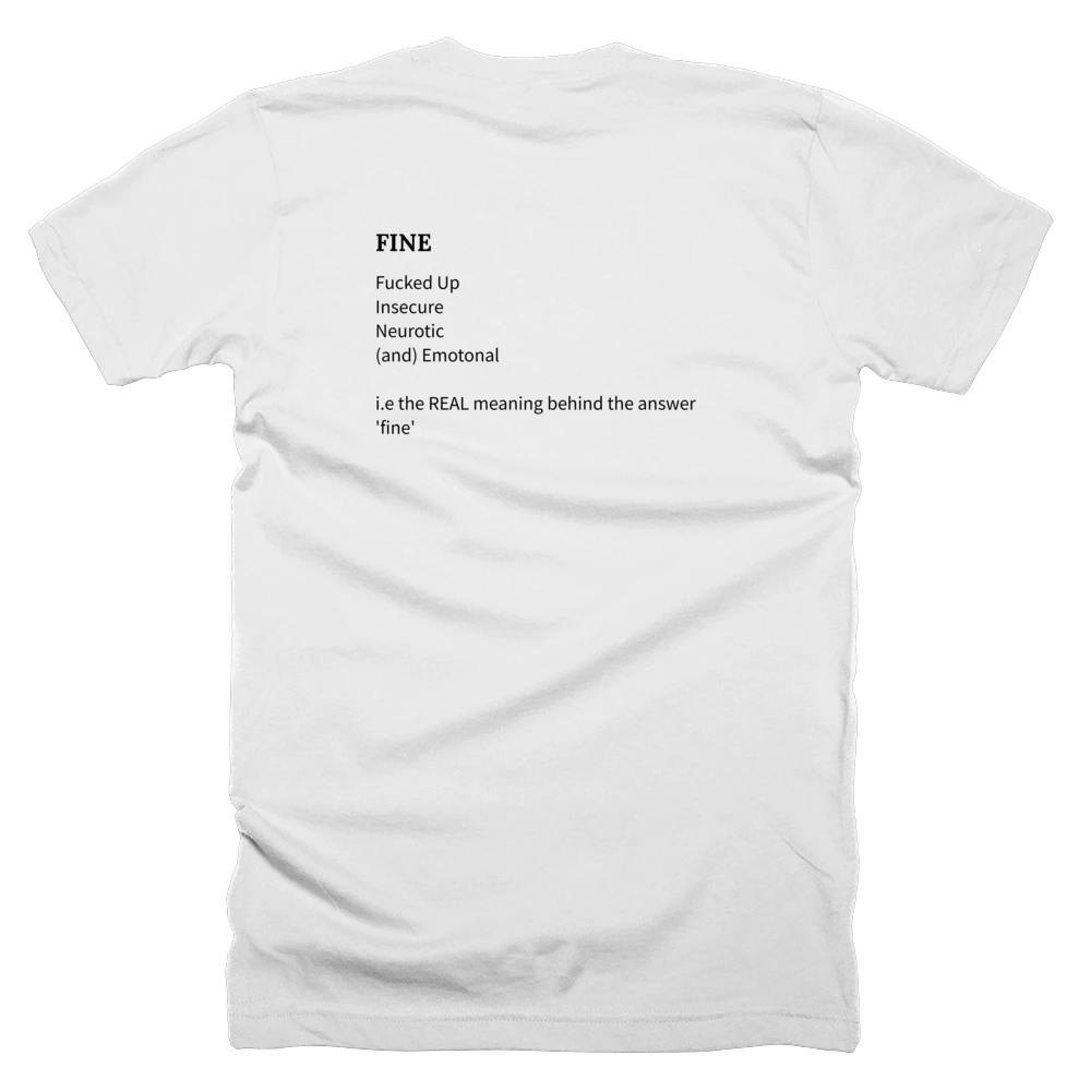T-shirt with a definition of 'FINE' printed on the back