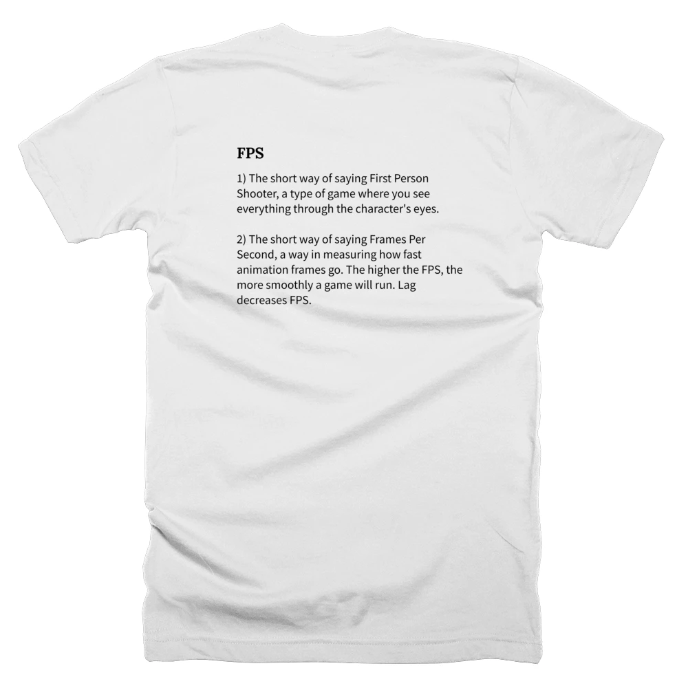 T-shirt with a definition of 'FPS' printed on the back