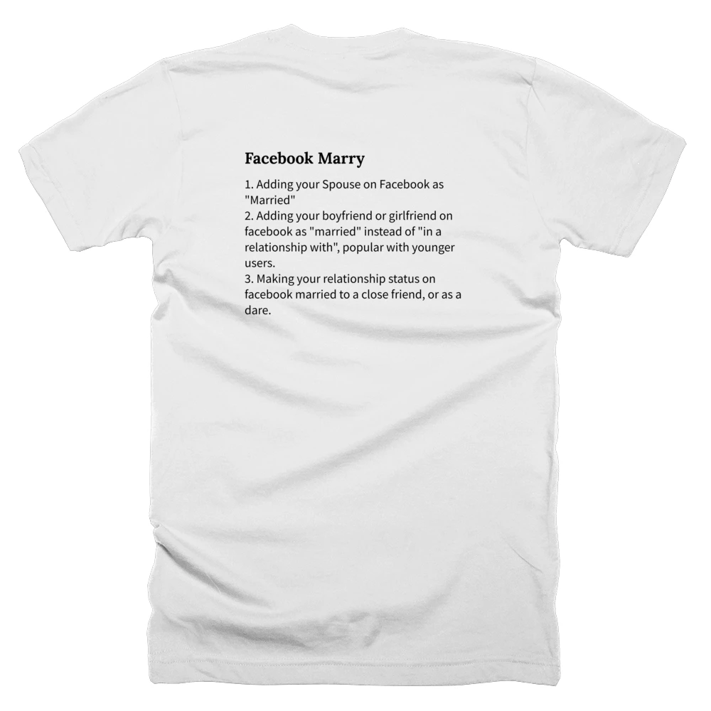 T-shirt with a definition of 'Facebook Marry' printed on the back