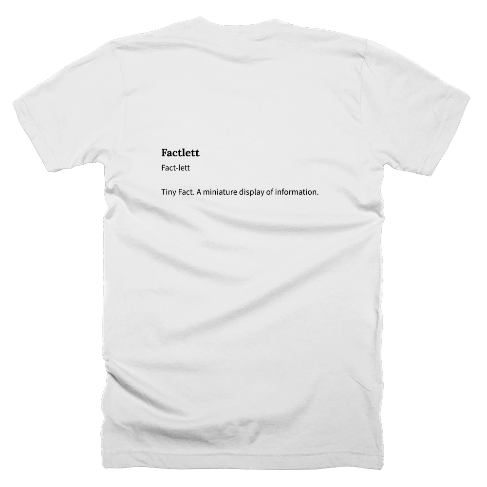 T-shirt with a definition of 'Factlett' printed on the back