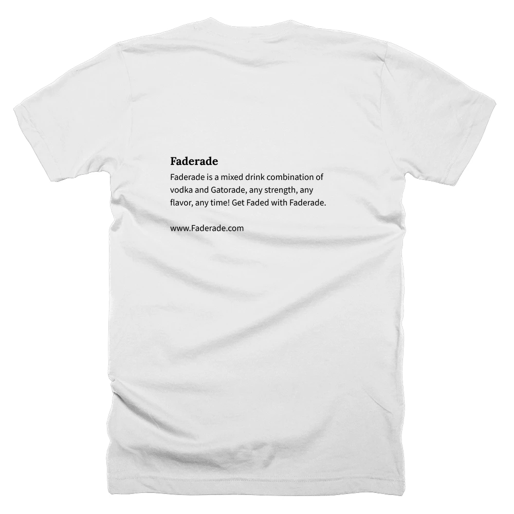 T-shirt with a definition of 'Faderade' printed on the back