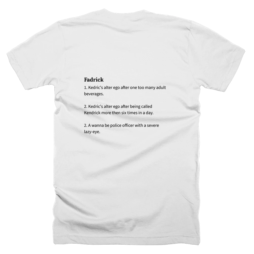 T-shirt with a definition of 'Fadrick' printed on the back