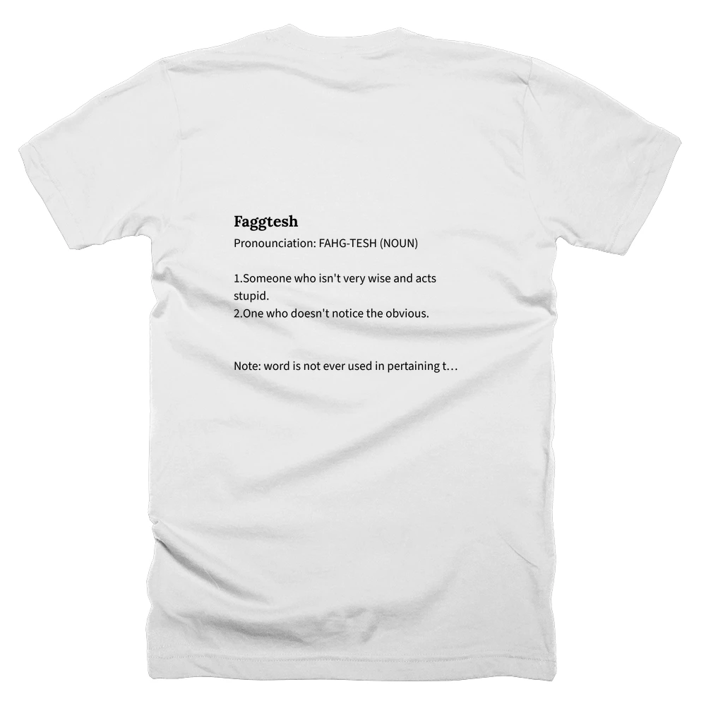 T-shirt with a definition of 'Faggtesh' printed on the back