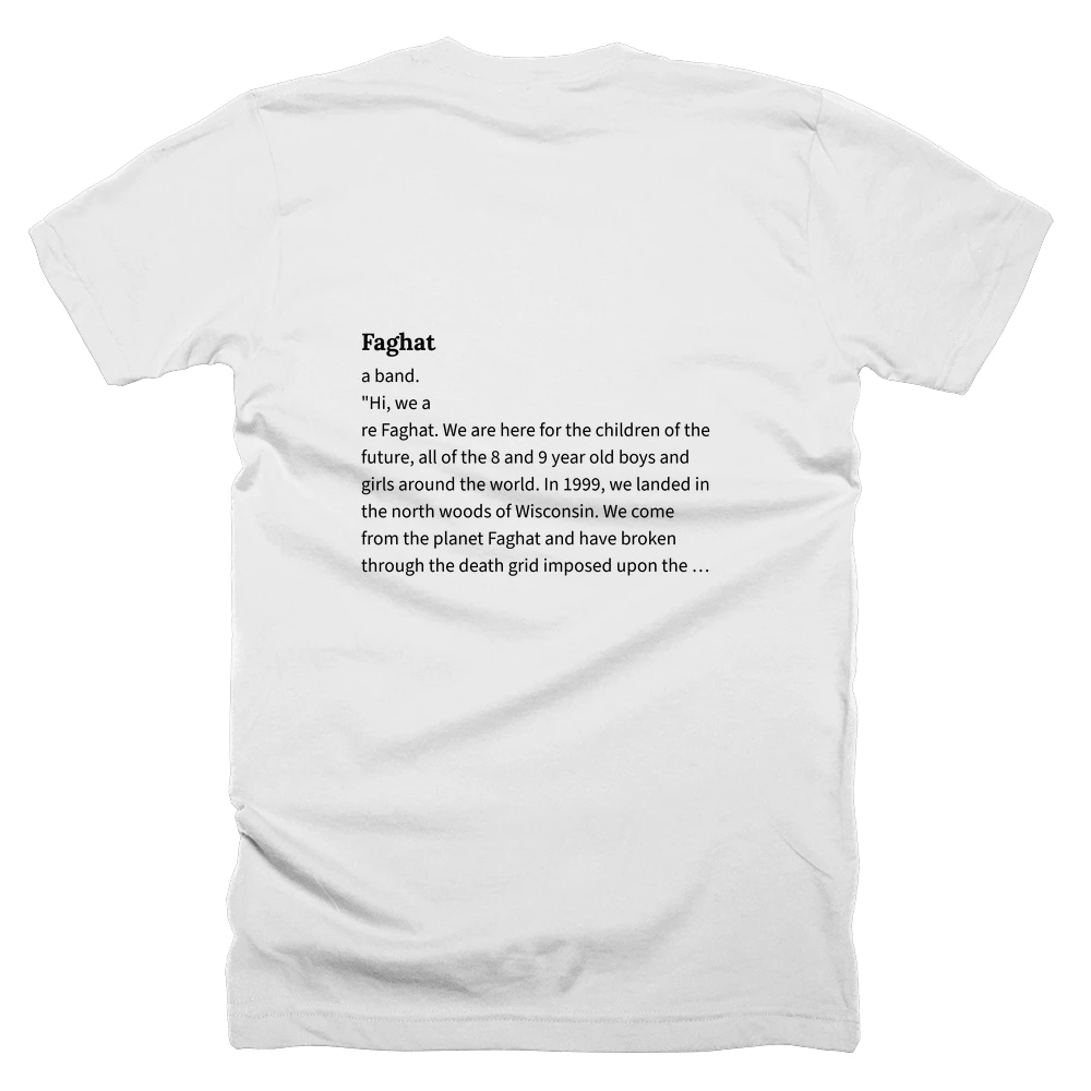 T-shirt with a definition of 'Faghat' printed on the back