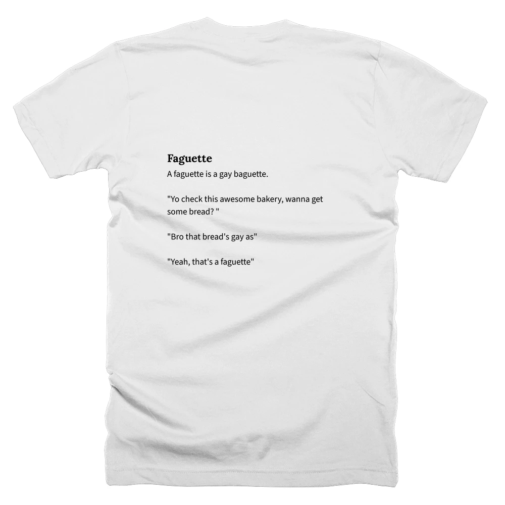 T-shirt with a definition of 'Faguette' printed on the back