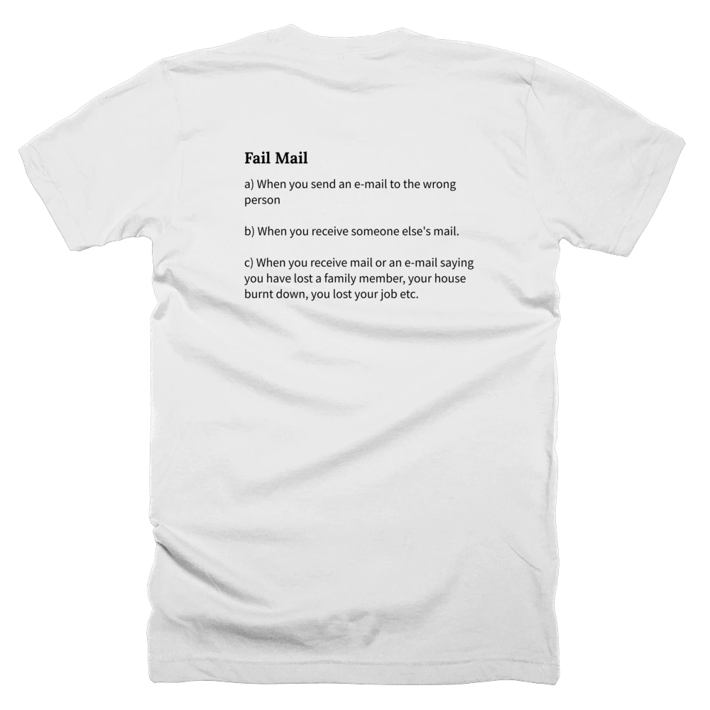 T-shirt with a definition of 'Fail Mail' printed on the back