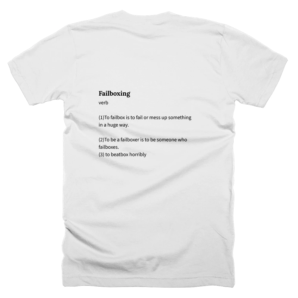 T-shirt with a definition of 'Failboxing' printed on the back