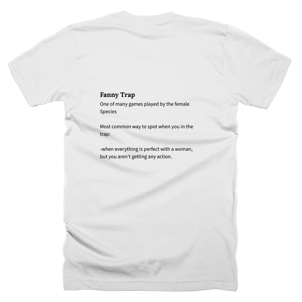 T-shirt with a definition of 'Fanny Trap' printed on the back