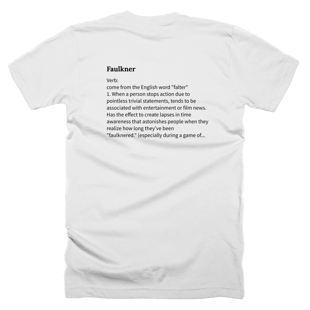 T-shirt with a definition of 'Faulkner' printed on the back