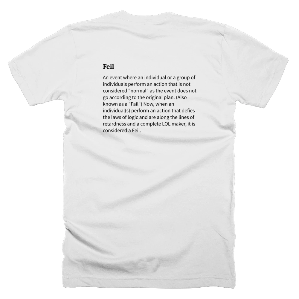 T-shirt with a definition of 'Feil' printed on the back