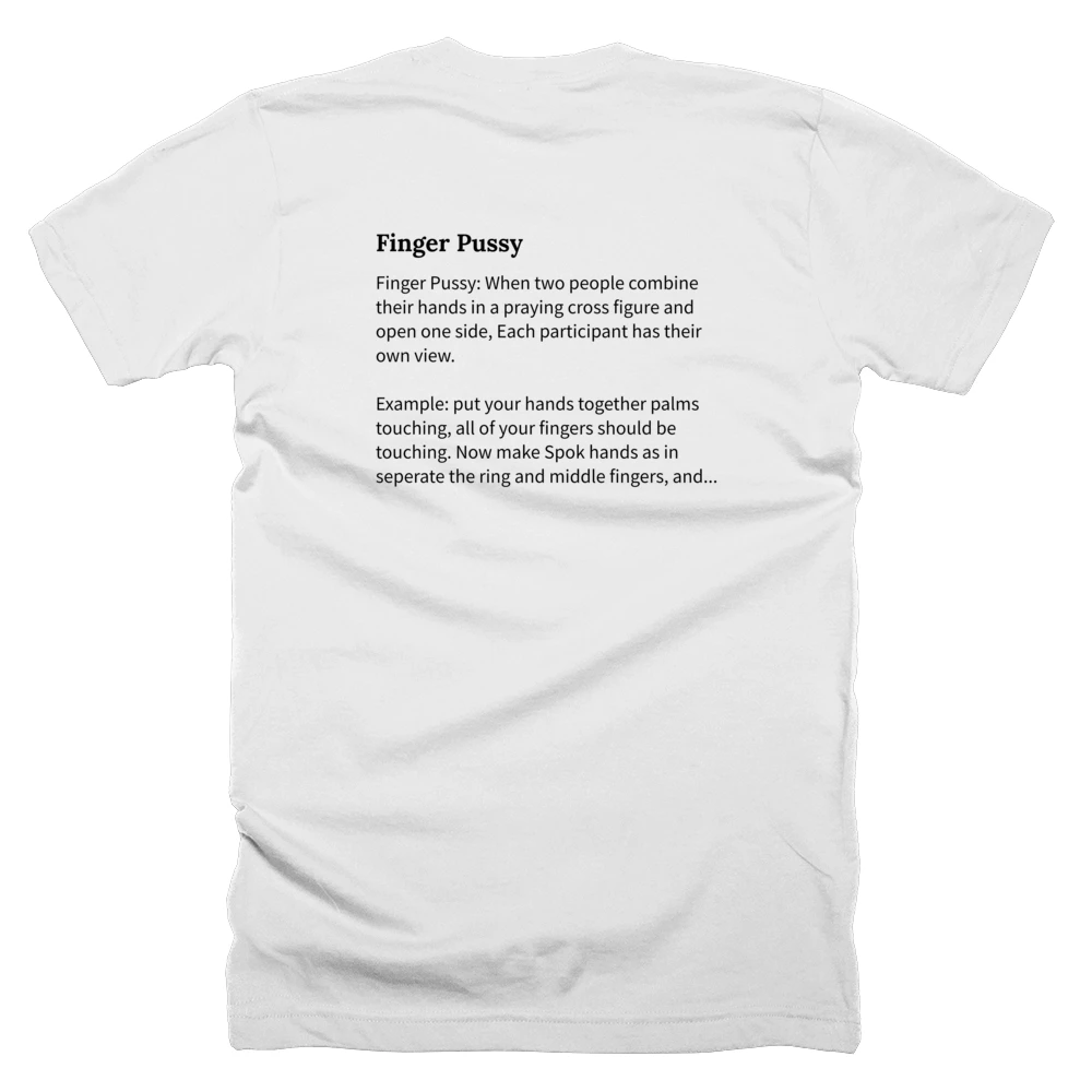 T-shirt with a definition of 'Finger Pussy' printed on the back