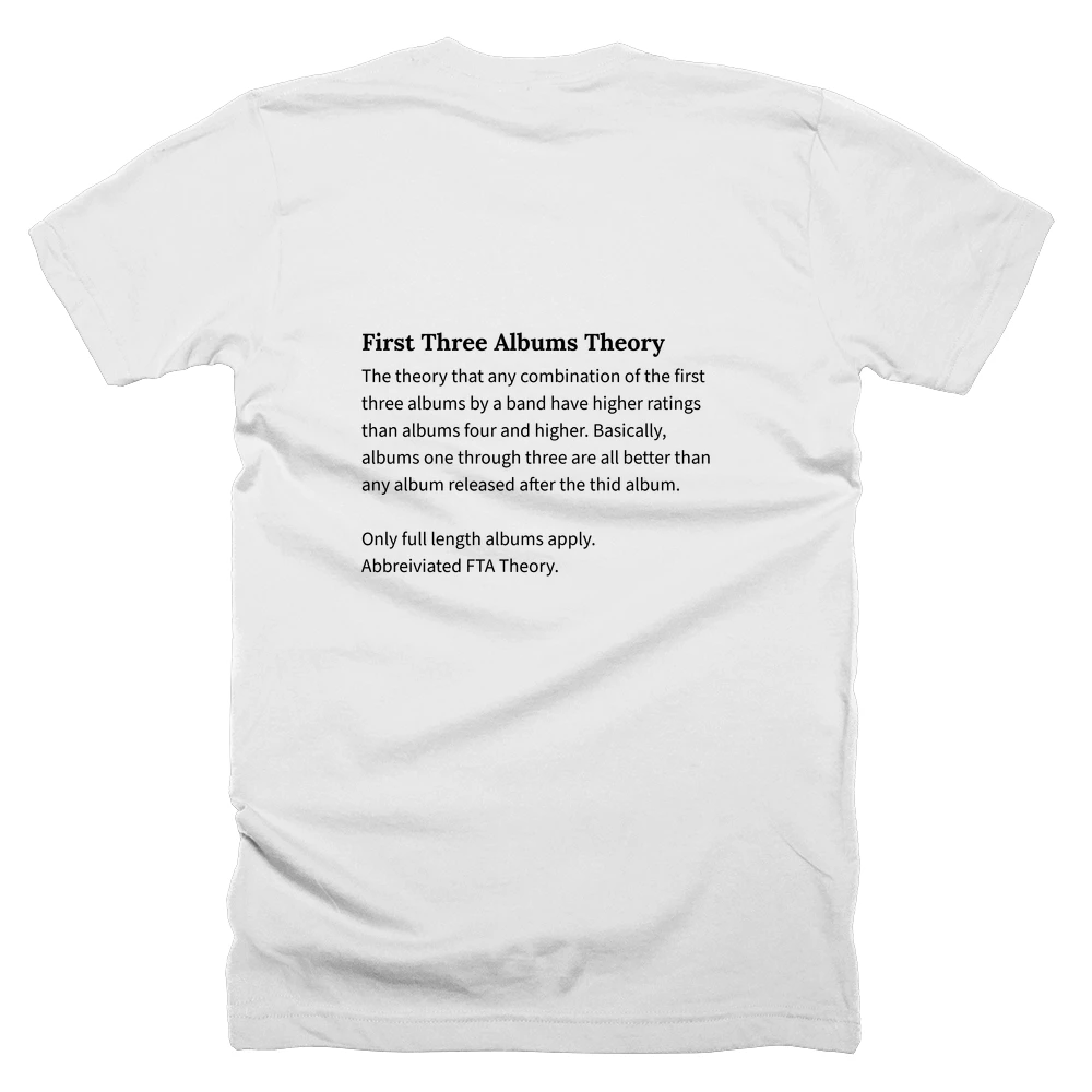 T-shirt with a definition of 'First Three Albums Theory' printed on the back