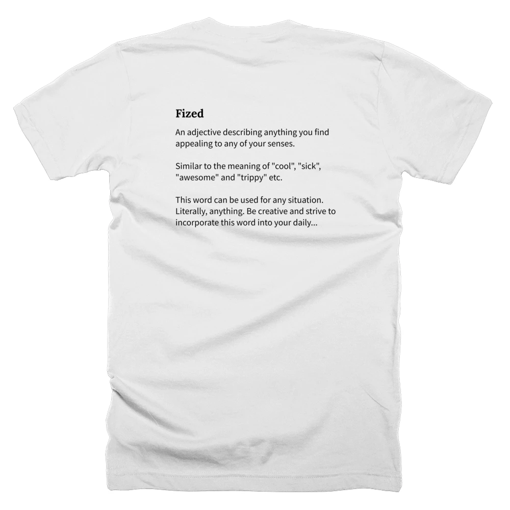 T-shirt with a definition of 'Fized' printed on the back