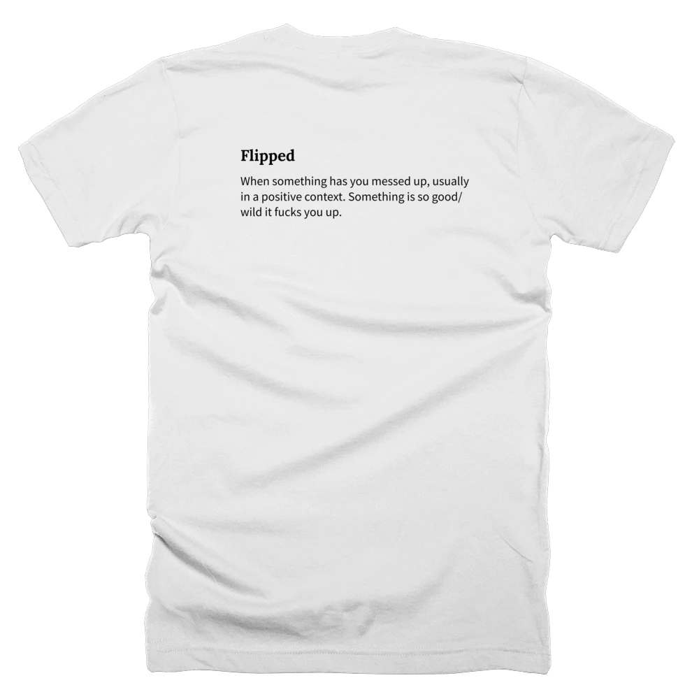 T-shirt with a definition of 'Flipped' printed on the back