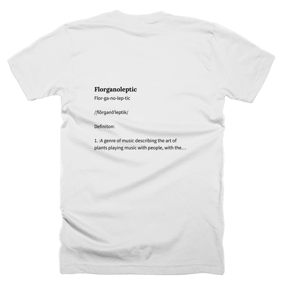 T-shirt with a definition of 'Florganoleptic' printed on the back