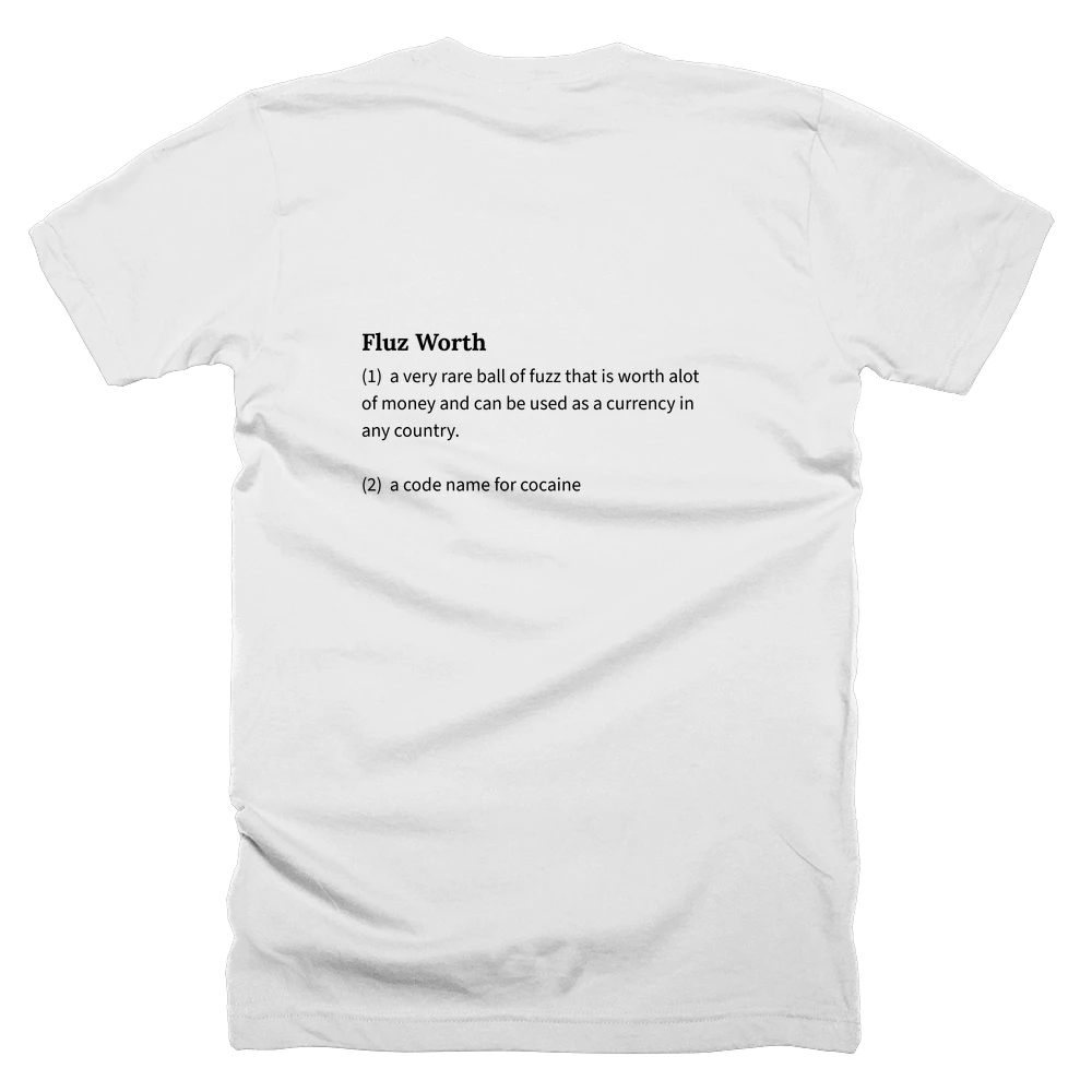 T-shirt with a definition of 'Fluz Worth' printed on the back