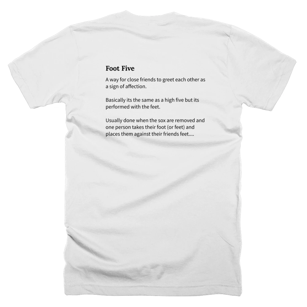 T-shirt with a definition of 'Foot Five' printed on the back