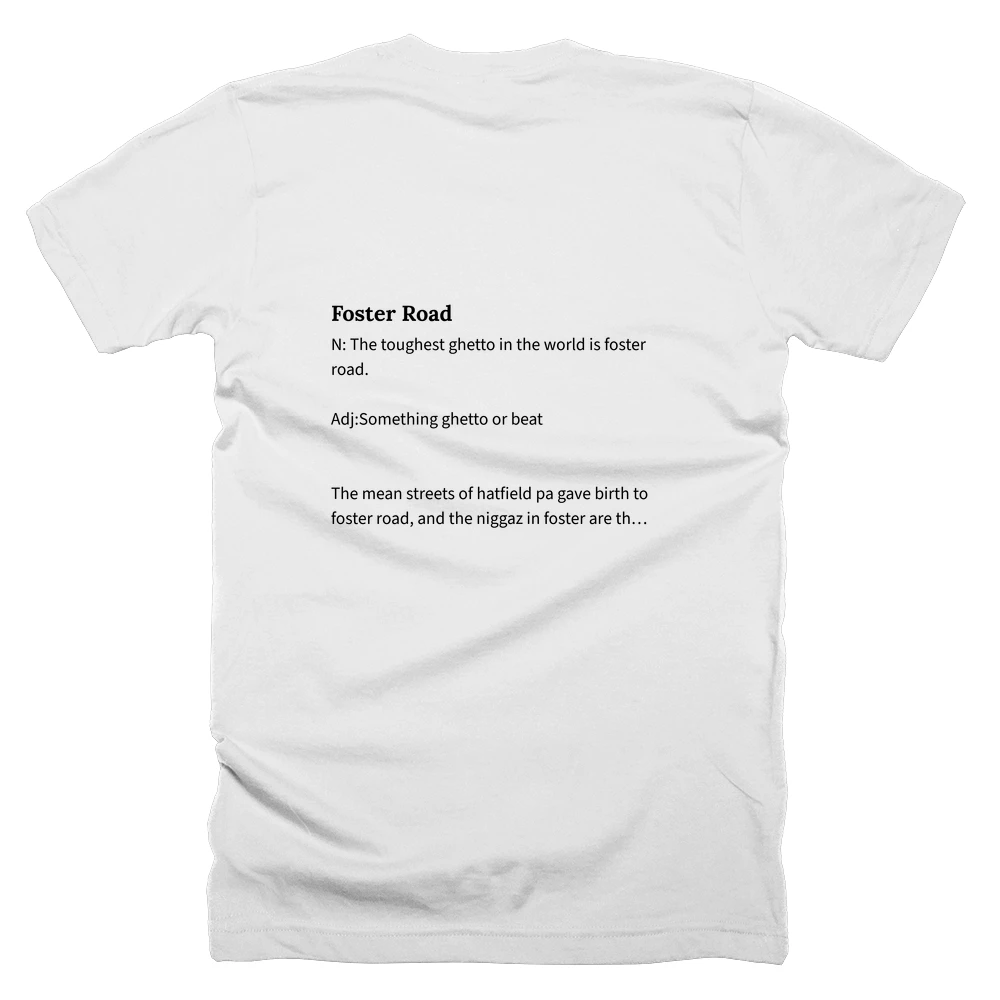 T-shirt with a definition of 'Foster Road' printed on the back