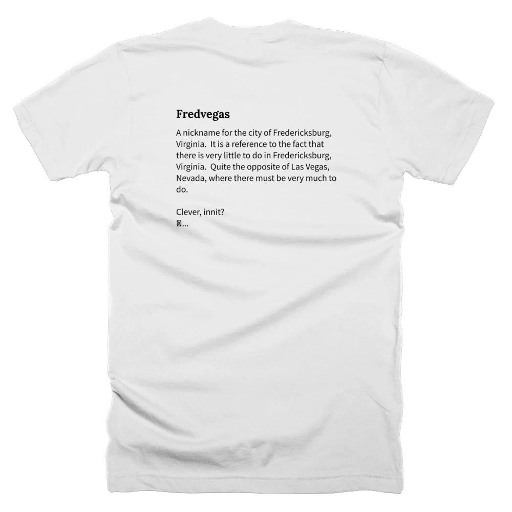 T-shirt with a definition of 'Fredvegas' printed on the back