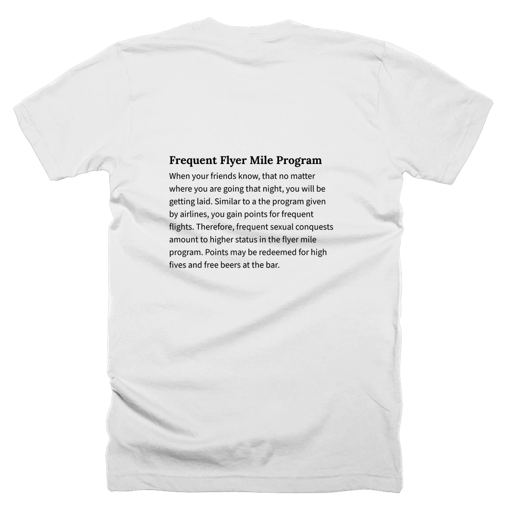 T-shirt with a definition of 'Frequent Flyer Mile Program' printed on the back