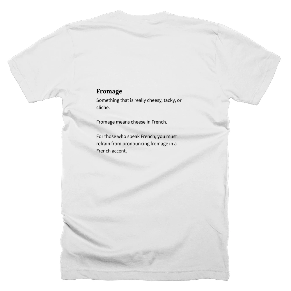 T-shirt with a definition of 'Fromage' printed on the back