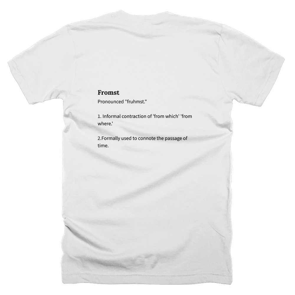 T-shirt with a definition of 'Fromst' printed on the back