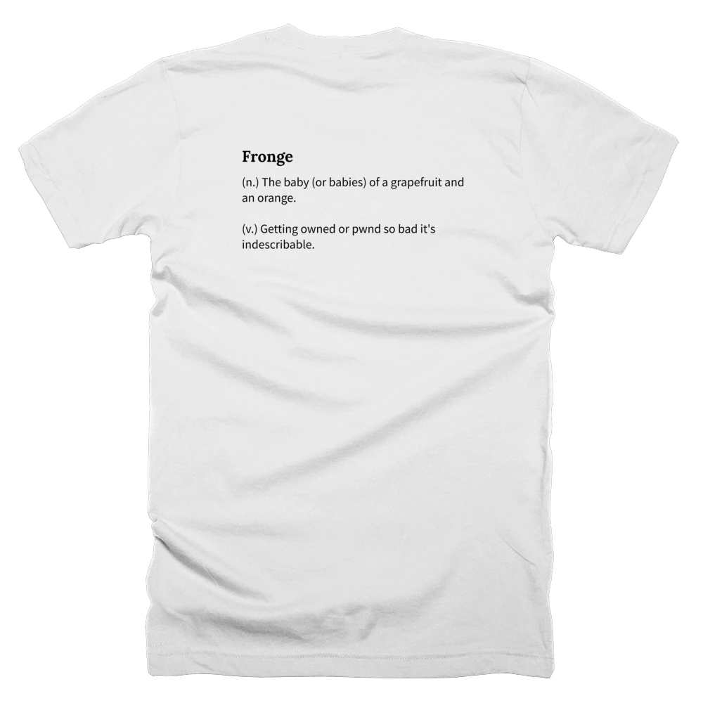 T-shirt with a definition of 'Fronge' printed on the back