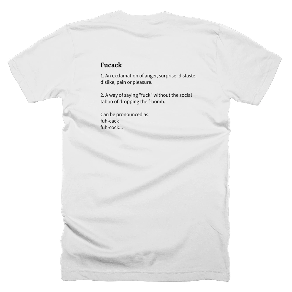 T-shirt with a definition of 'Fucack' printed on the back
