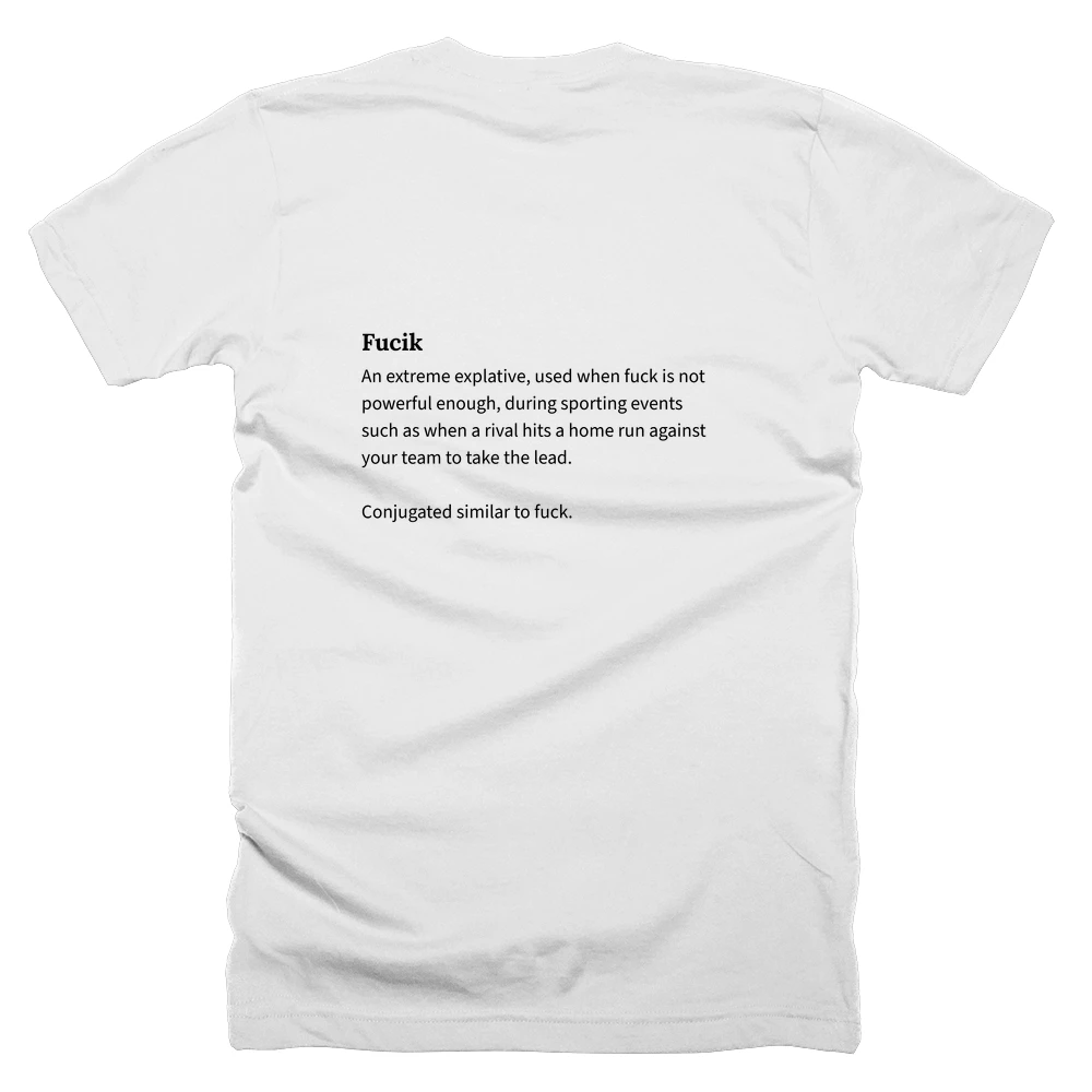 T-shirt with a definition of 'Fucik' printed on the back