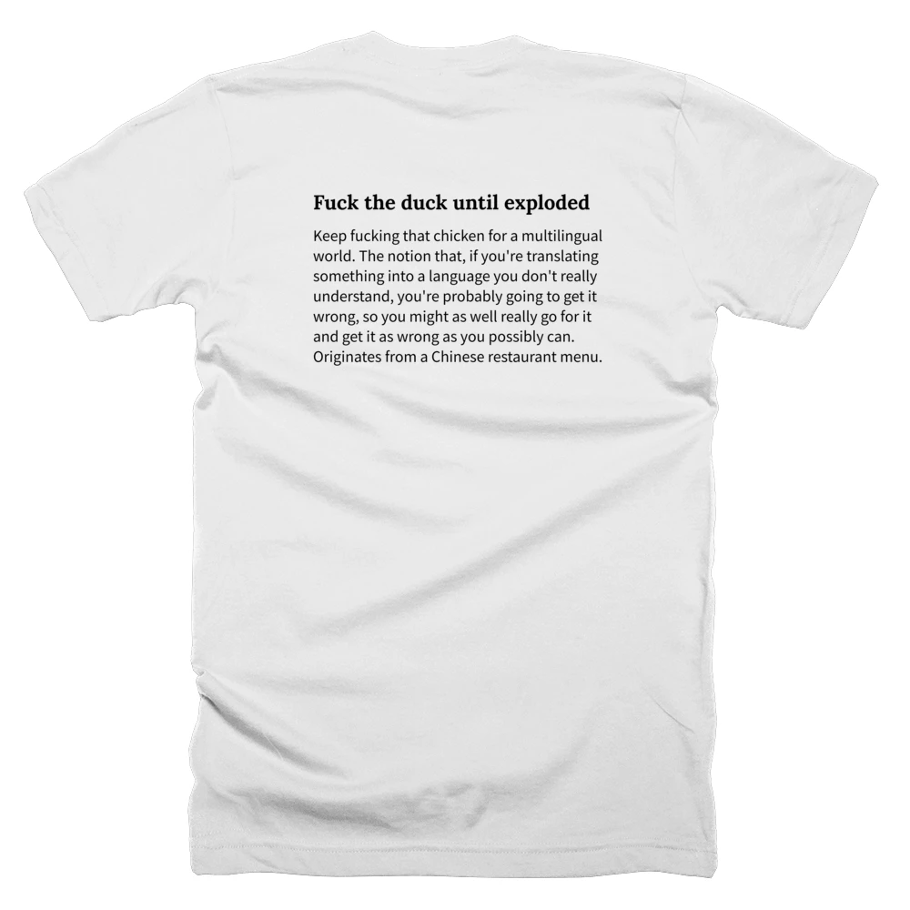 T-shirt with a definition of 'Fuck the duck until exploded' printed on the back
