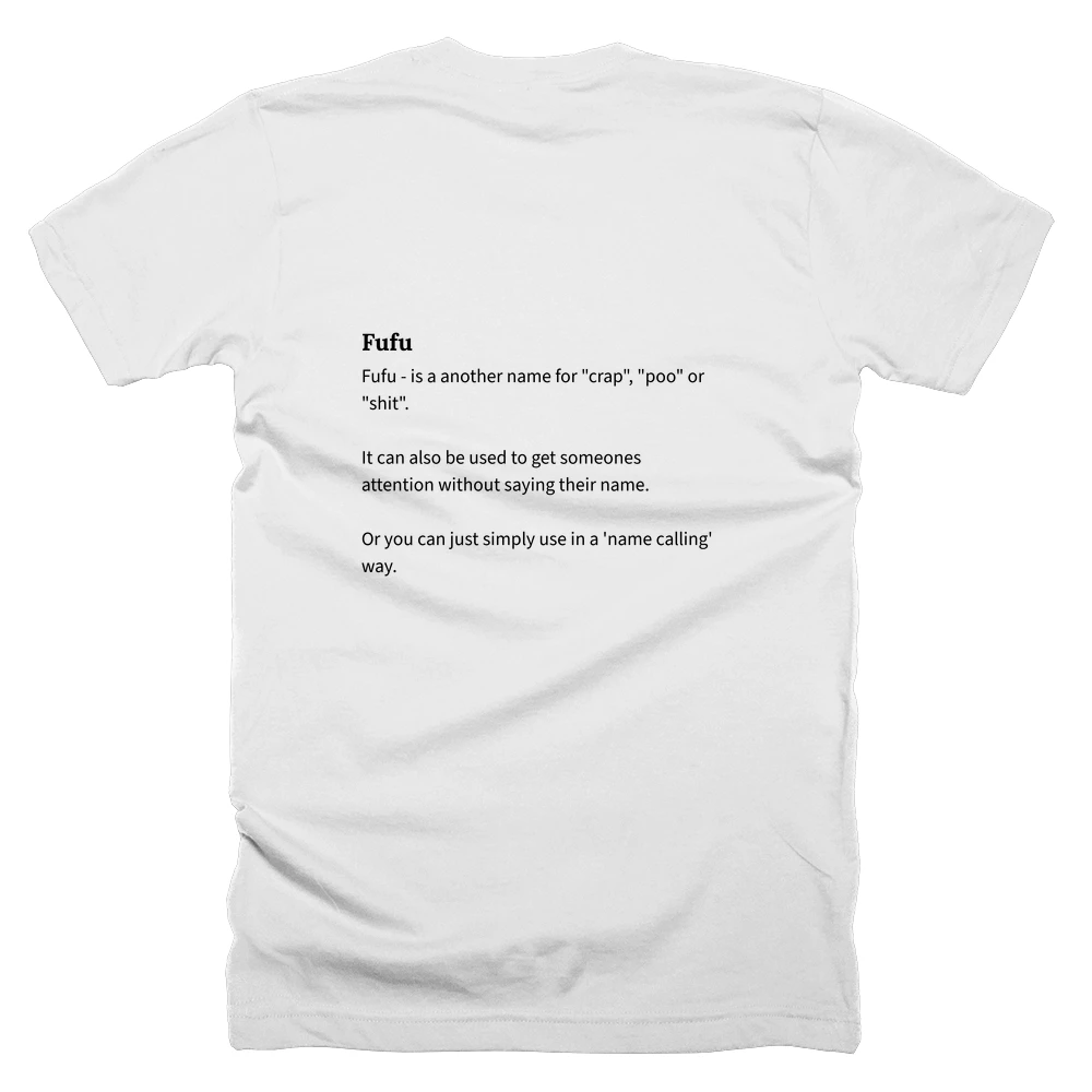 T-shirt with a definition of 'Fufu' printed on the back