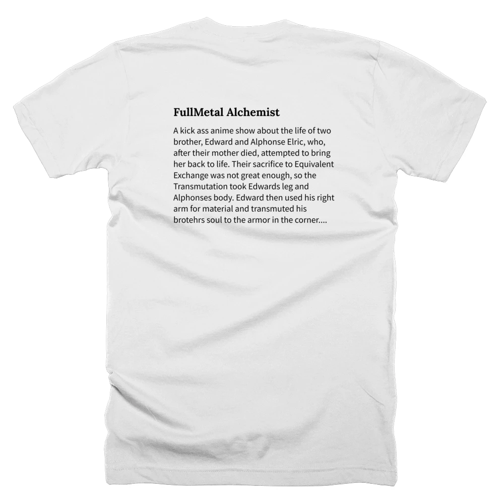 T-shirt with a definition of 'FullMetal Alchemist' printed on the back