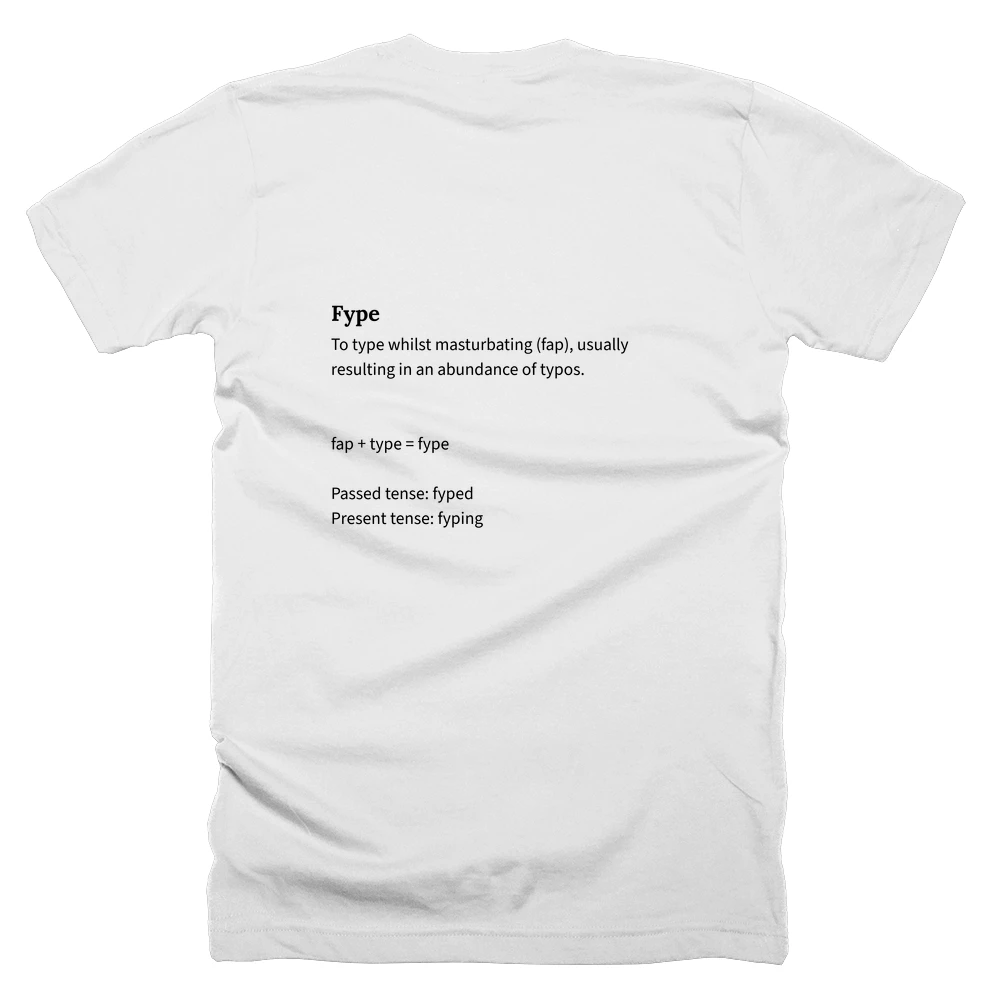 T-shirt with a definition of 'Fype' printed on the back