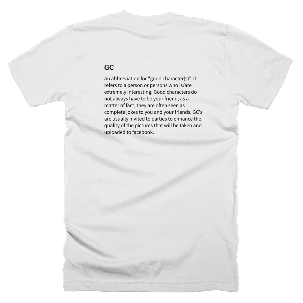 T-shirt with a definition of 'GC' printed on the back