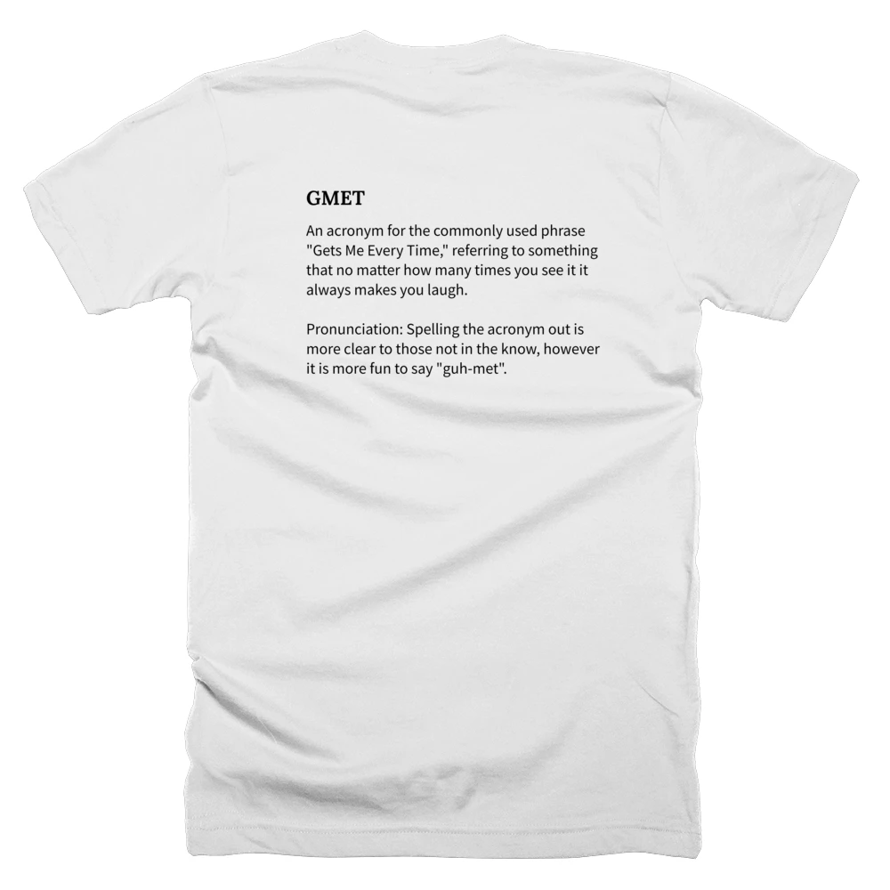 T-shirt with a definition of 'GMET' printed on the back