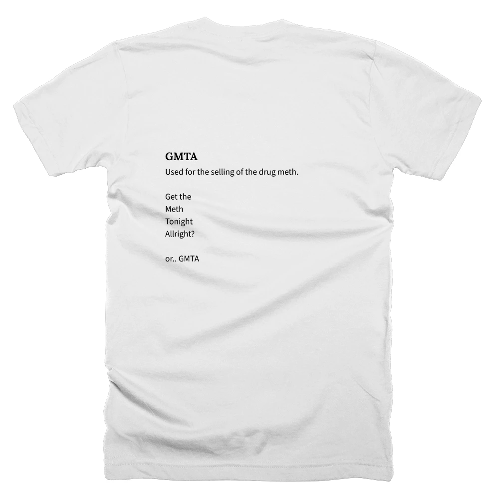 T-shirt with a definition of 'GMTA' printed on the back