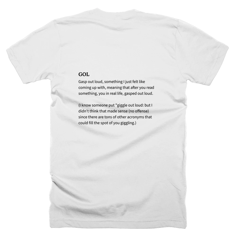 T-shirt with a definition of 'GOL' printed on the back