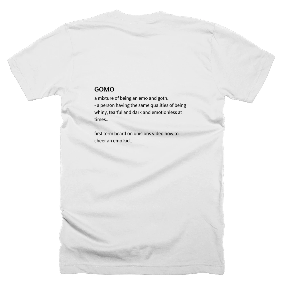 T-shirt with a definition of 'GOMO' printed on the back